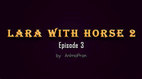 lara with horse|Taking him nice and deep (Lara with horse by animopron).